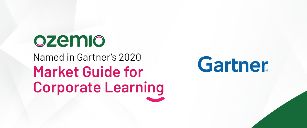 Ozemio Named in Gartner’s 2020 Market Guide for Corporate Learning