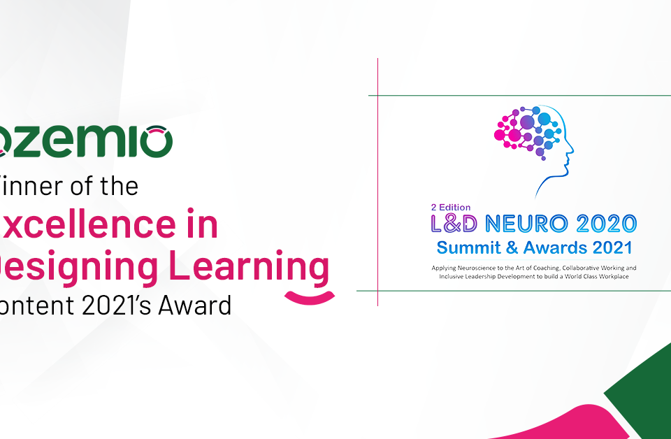 Winner of the Excellence in Designing Learning Content 2021’s Award; at the coveted 2nd Edition L&D Neuro Excellence Awards 2021!